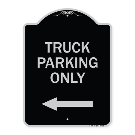 Signmission Reserved Parking Truck Parking W/ Left Arrow Heavy-Gauge Aluminum Sign, 24" x 18", BS-1824-23030 A-DES-BS-1824-23030